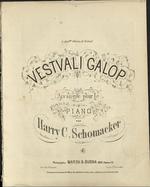 Vestvali Galop arrangée pour le piano par Harry C. Schomacker.
